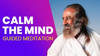 Calm The Mind | Guided Meditation in Hindi & English by Gurudev