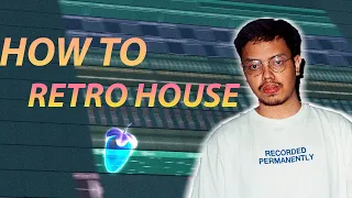 HOW TO *RETRO HOUSE* LIKE BLEU CLAIR - FL STUDIO 20 TUTORIAL (+ FLP)