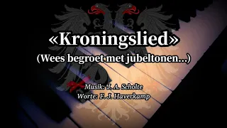 Wilhelminas Kroningslied - Dutch Patriotic Song on Queen Wilhelmina's Coronation [Piano+Lyrics]