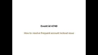 How to resolve frequent account lockout issue