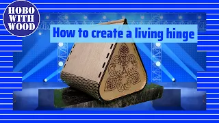 How To Create A Living Hinge