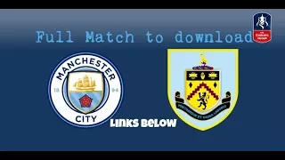 –Links–Manchester City vs Burnley Full Match FA Cup