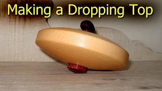 Making a Dropping Top - Woodturning