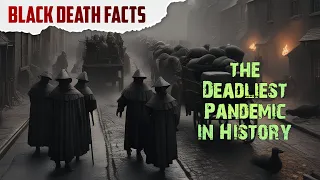 10 Horrifying Facts about the Black Death Pandemic, a Weapon of Mass Destruction?