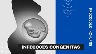 Infecções Congênitas: HTLV, Citomegalovírus, Varicela, Herpes e Toxoplasmose