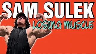 Sam Sulek Is Losing Muscle