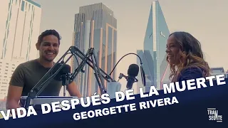 ¿Hay vida después de la muerte? con Georgette Rivera| Ep.6 Transeúnte Podcast (Said Ochoa)