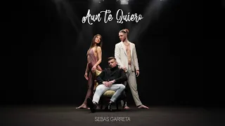 AÚN TE QUIERO - DANNA PAOLA - Dj Clau x Sebas Garreta x Dave Aguilar (Videoclip) JUAN & SARA-Bachata