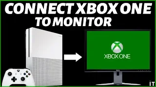 All 3 WAYS TO CONNECT YOUR XBOX ONE TO ANY PC MONITOR  ||Easy Method||