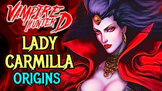 Lady Carmilla Origins - Sinister Countless from Vampire Hunter D Who Ruled As Vampire Queen