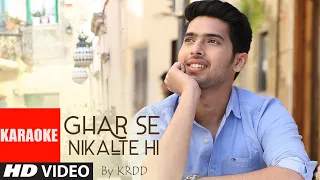 Ghar Se Nikalte Hi - Karaoke with Lyrics & Chords | Amaal Mallik Feat. Armaan Malik | Bhushan Kumar