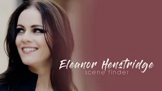 • Eleanor Henstridge | scene finder [S1]