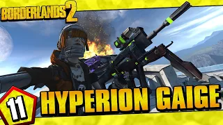 Borderlands 2 | Hyperion Allegiance Gaige Funny Moments And Drops | Day #11