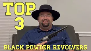 Top 3 Black Powder Revolvers