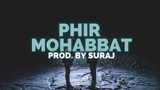 Phir Mohabbat || Instrumental re-upload|| Murder 2|| Suraj