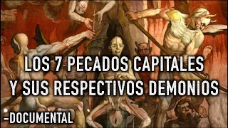 Los 7 Pecados Capitales y sus Respectivos Demonios - Documental 4K