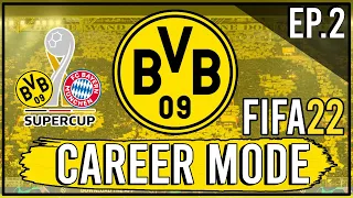 FIFA 22 | Realistic Borussia Dortmund Career Mode | Episode 2 | Super Cup Vs. Bayern! (Next-Gen)