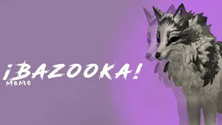 ¡BAZOOKA!MEME|WILDCRAFT|#DarkxxanesCon3