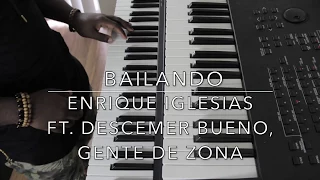 Bailando by Enrique Iglesias ft. Descemer Bueno, Gente De Zona (Keyboard Cover)