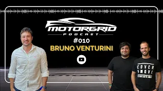 Motorgrid Podcast - Bruno Venturini - Ep 010