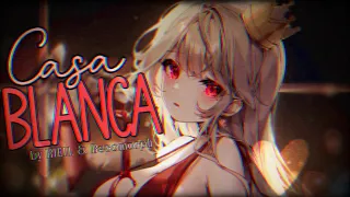 Nightcore » Casablanca [LV]