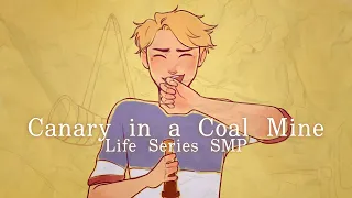 Canary in a Coal Mine | Life Series SMP