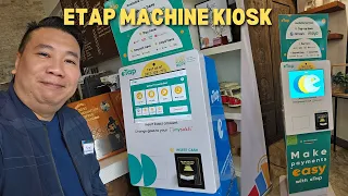 ETAP MACHINE KIOSK - TURN PESOS BILL TO EWALLET FUNDS OR PAY BILLS