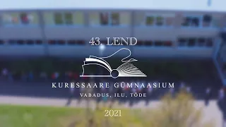 Kuressaare Gümnaasiumi (viimane) 43. LEND 2021