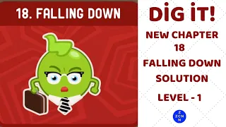 Dig it! New Chapter 18 Falling Down  -  Level 1 Solution