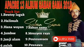 Lagu terbaru Apache 13_FULL ALBUM 2018