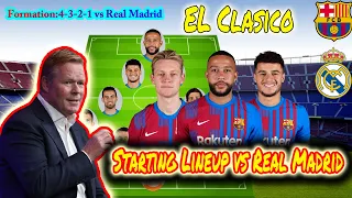 Barcelona vs Real Madrid | Barcelona Potential lineup Laliga matchweek10 / EL Clasico2021