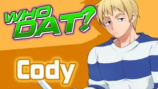 CODY (Final Fight/Street Fighter) - Who Dat? [Character Review]