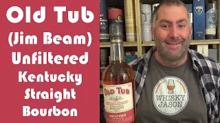 Old Tub Unfiltered from Jim Beam Kentucky Straight Bourbon review from WhiskyJason