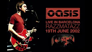 Oasis - Live in Barcelona (19th June 2002)