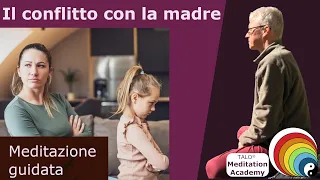 Il conflitto con la madre della tua infanzia  - Volker Winkler - TALO® Meditation Academy