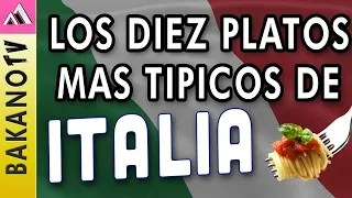 PLATOS TIPICOS ITALIANOS (TOP 10) 🇮🇹 BakanoTV  | Los 10 Platos mas Populares de la Cocina Italiana 🍜