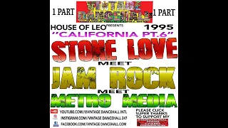 STONE LOVE MEET JAM ROCK MEET METRO MEDIA LIVE IN A HOUSE OF LEO 1995