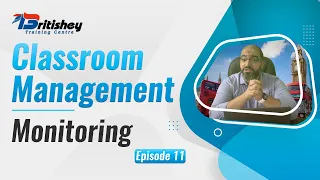 Classroom Management: Monitoring