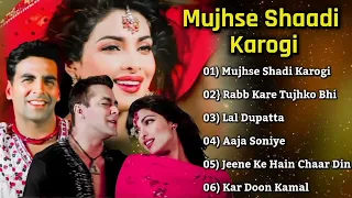 Mujhse Shadi Karogi All Songs Jukebox || Akshay, Salman, Priyanka || Mujhse Shadi Karogi ||Jukebox