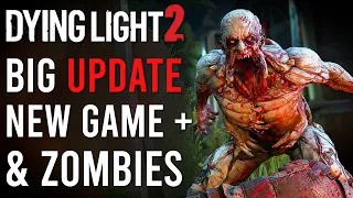 Dying Light 2 New Update - New Zombies, New Game Plus, FOV Slider & More ( 2022 )