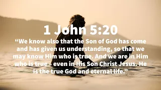 Men Bible Study - 1 John 5:20