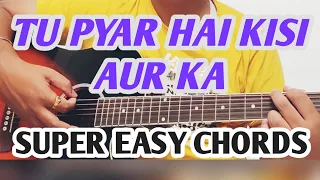 Tu Pyar Hai Kisi Aur Ka - Dil Hai Ke Manta Nahin (1991) | Guitar Lesson | Easy Guitar Chords