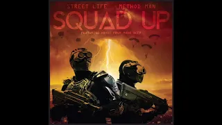 Method Man & Street Life - Squad Up (ft. and prod. by Havoc of Mobb Deep) (2019)