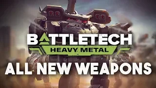 ALL NEW WEAPONS | BattleTech: Heavy Metal DLC