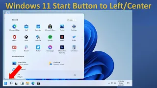 Move windows 11 start button to left / Center