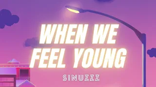 WHEN WE FEEL YOUNG II REVERB 💜II @sinuzzz30  🔥🔥 II AESTHETIC 💜🔥 II LIKE SHARE AND SUPPORT