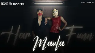 Har Funn Maula | Koi Jaane Na | Masked Hoofer Choreography | Aamir Khan | Har Funn Maula Dance Cover