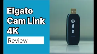 Elgato Cam Link 4K review: Tried and tested USB capture card