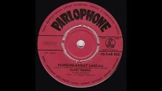 Puhelinlangat laulaa ~ KATRI  HELENA  (1964) 🎵😊🎵