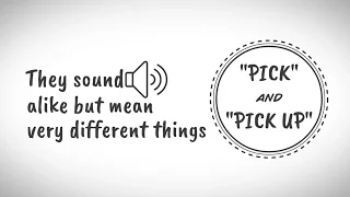 Difference between PICK and PICK UP